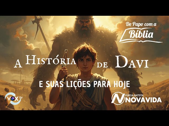 A HISTÓRIA DE DAVI E SUAS LIÇÕES PARA HOJE - DPCB EP. 120